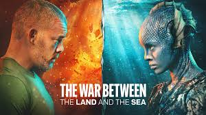 The War Between Teh Land And The Sea Image