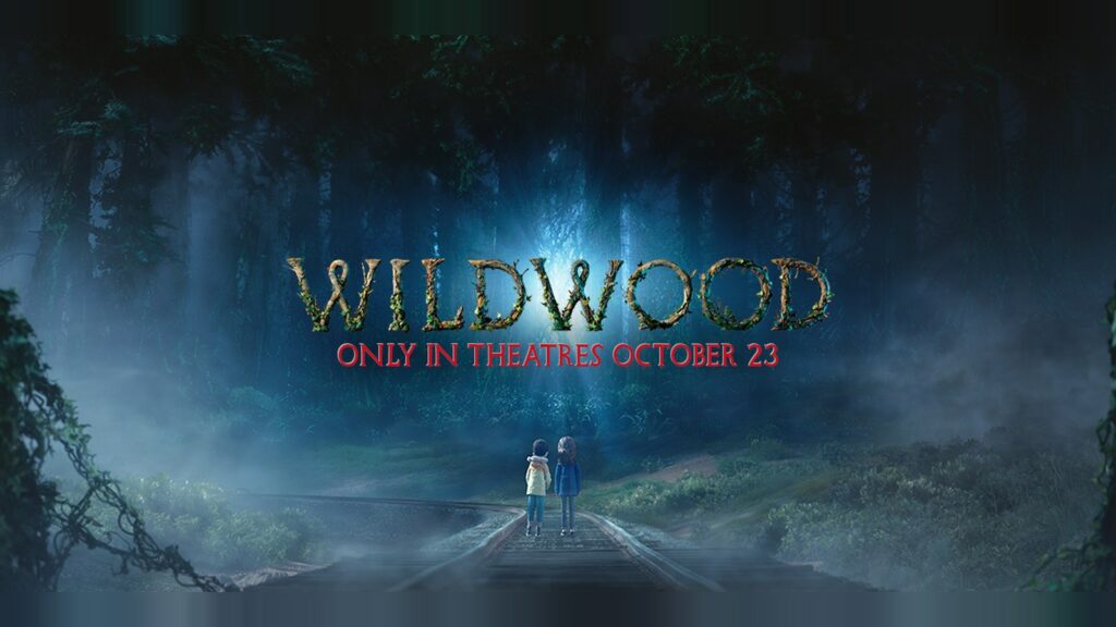 Official Wildwood key art showing two small figures facing a towering misty forest beneath the film’s title
